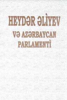 Heydər Əliyev və Azərbaycan Parlamenti